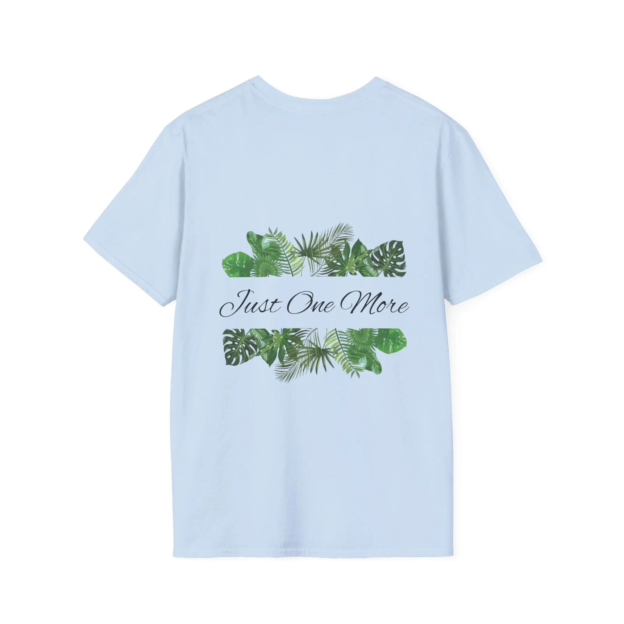 Unisex Softstyle T-Shirt | Just One More | Tiny Zen Gardens
