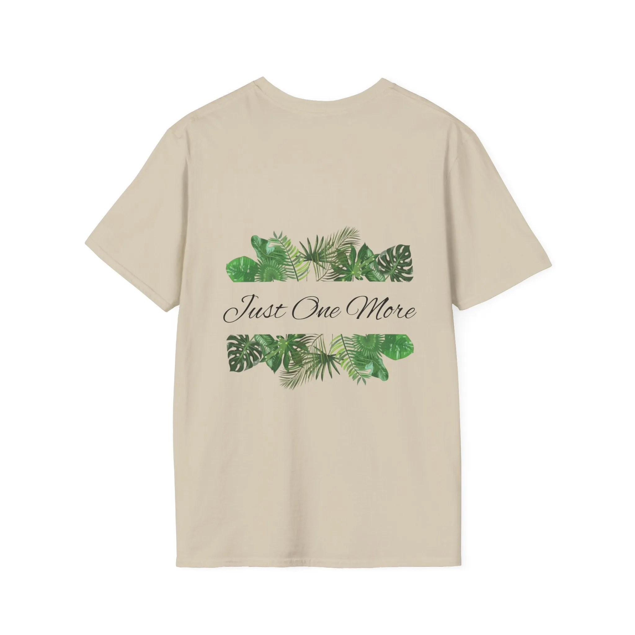 Unisex Softstyle T-Shirt | Just One More | Tiny Zen Gardens