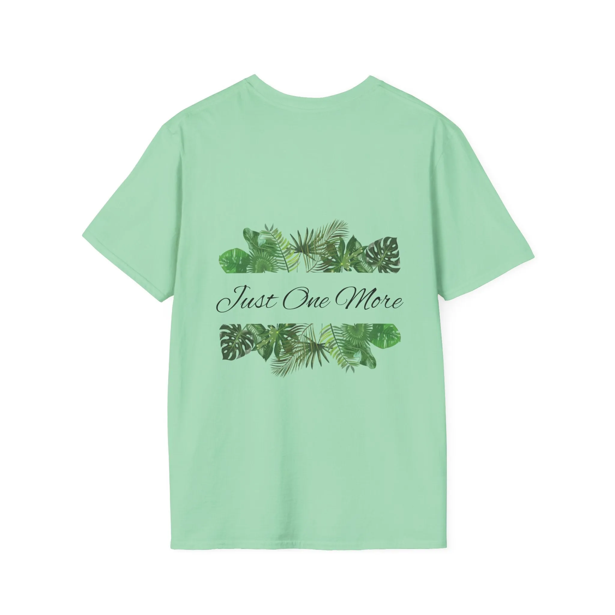Unisex Softstyle T-Shirt | Just One More | Tiny Zen Gardens